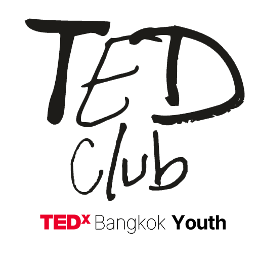 TED Club by TEDxBangkok Youth